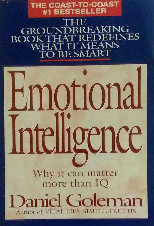 Emotional Intelligence: Why It Can Matter More Than IQ