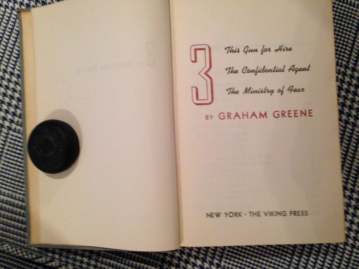 Three by Graham Greene: The Ministry of Fear; The Confidential Agent; This Gun for Hire