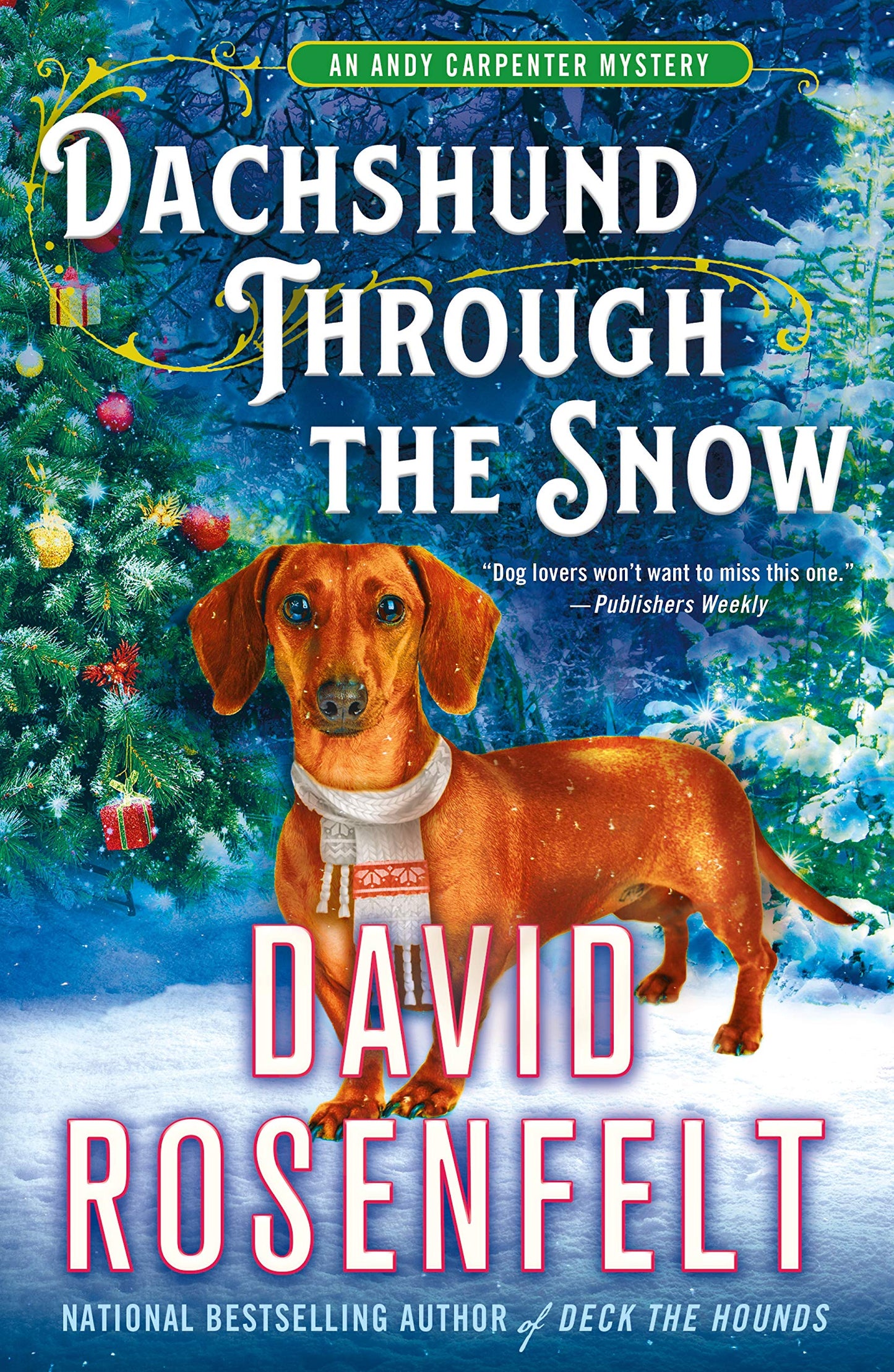 Dachshund Through the Snow: An Andy Carpenter Mystery (An Andy Carpenter Novel, 20)