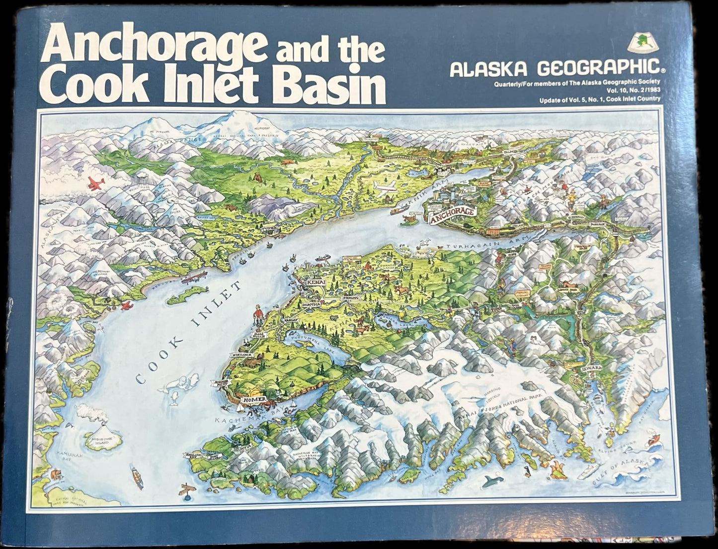 Anchorage and the Cook Inlet Basin (Alaska Geographic, Vol. 10, No. 2)