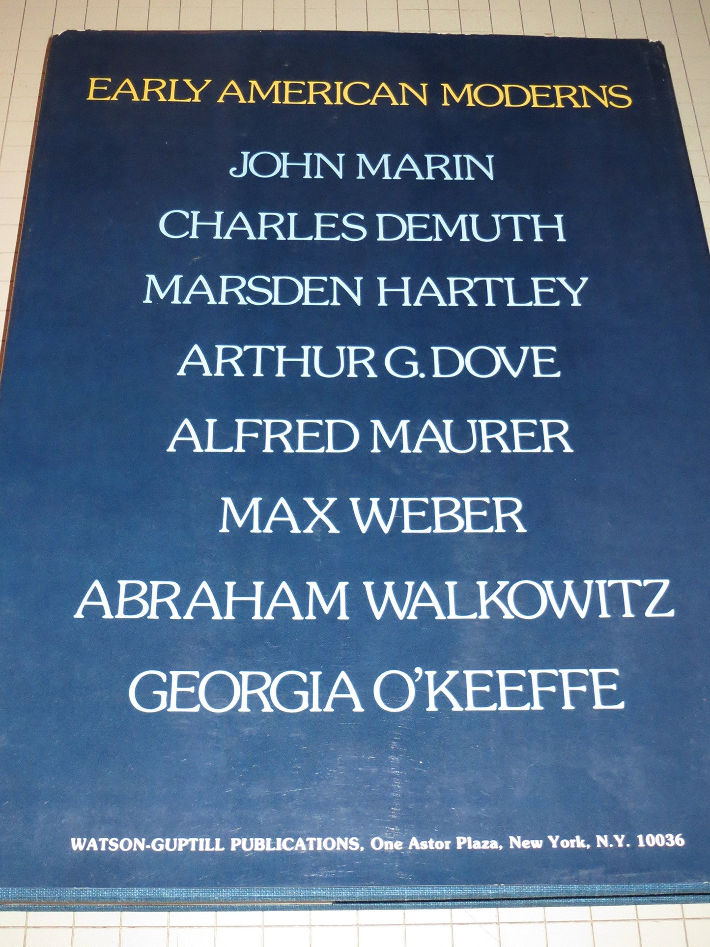 Early American Moderns: Painters of the Stieglitz Group