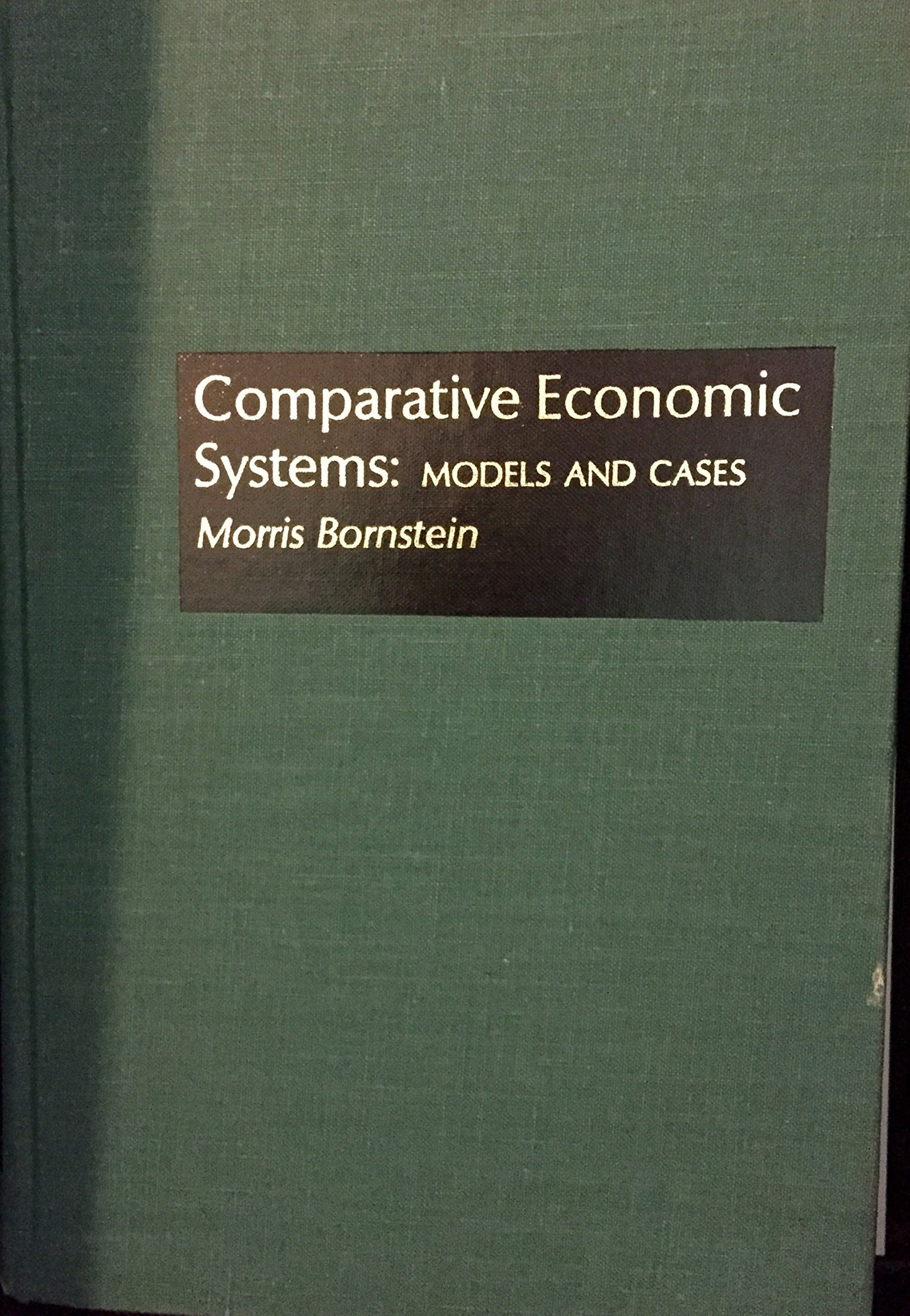 Comparative economic systems: Models and cases