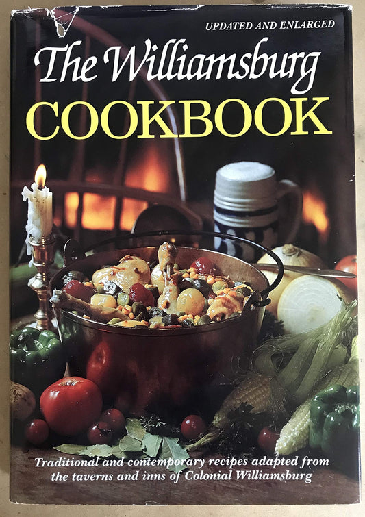 The Williamsburg Cookbook: Traditional and Contemporary Recipes