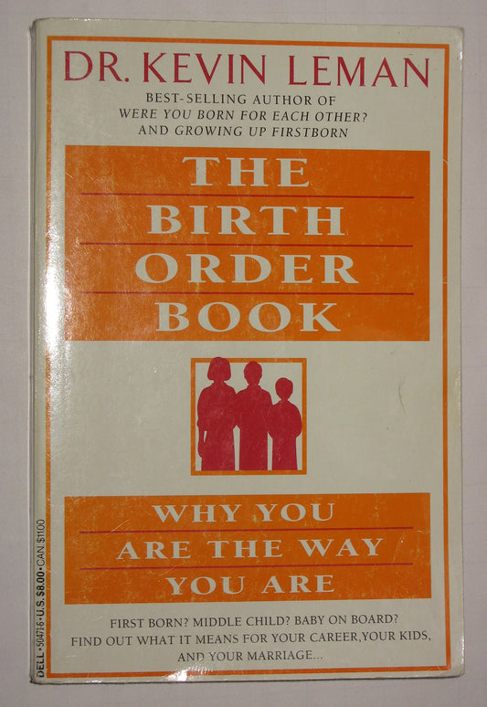 The Birth Order Book: Why You Are the Way You Are