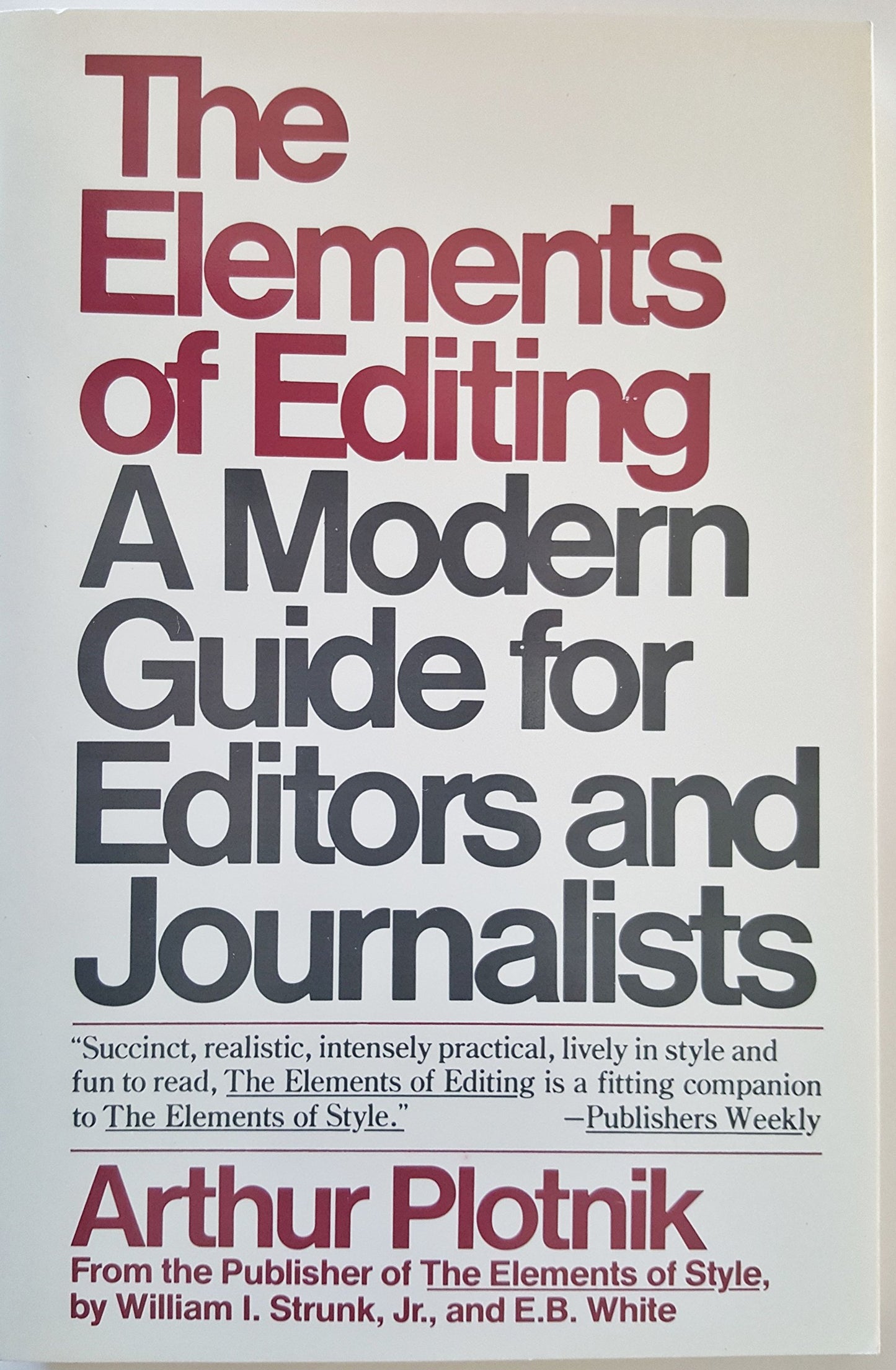 The Elements of Editing: A Modern Guide for Editors and Journalists