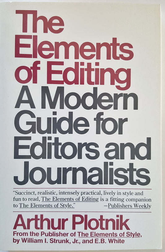 The Elements of Editing: A Modern Guide for Editors and Journalists