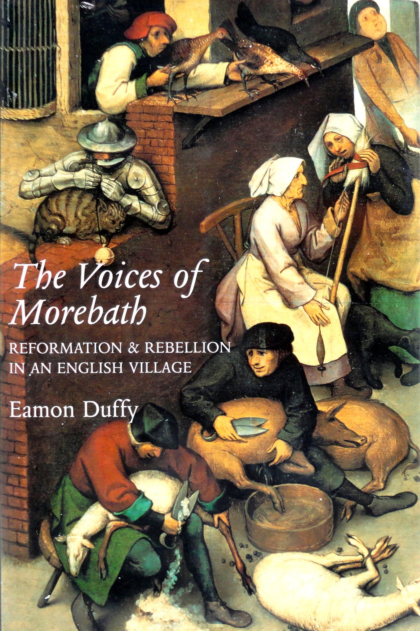 The Voices of Morebath: Reformation and Rebellion in an English Village