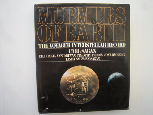 Murmurs of Earth: The Voyager Interstellar Record
