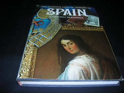 The Horizon Concise History of Spain.