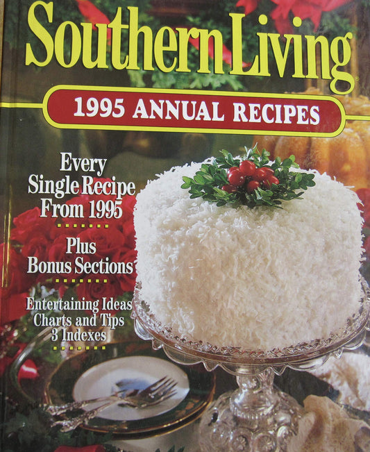 Southern Living 1995 Annual Recipes (Southern Living Annual Recipes)