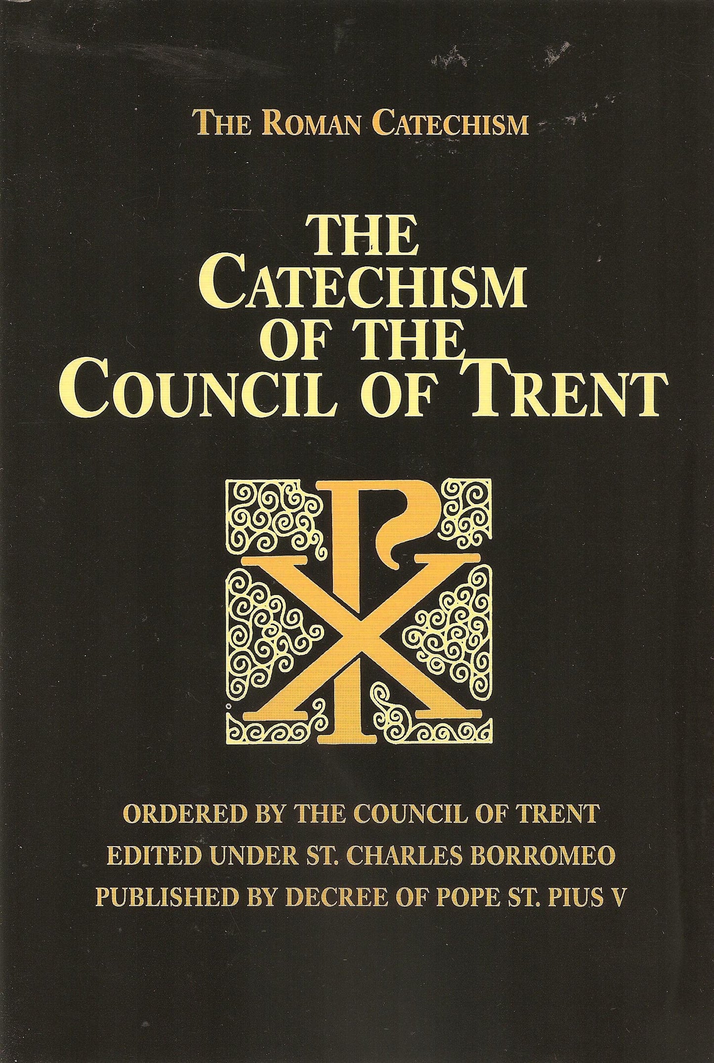 The Catechism of the Council of Trent