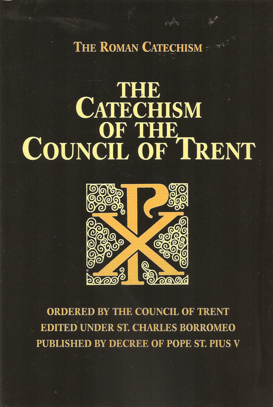 The Catechism of the Council of Trent