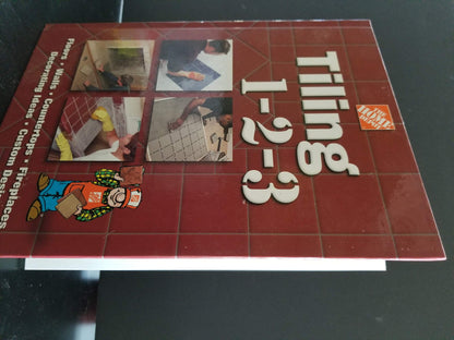 Tiling 1-2-3: Floors, Walls, Countertops, Fireplaces, Decorating Ideas, Custom Design