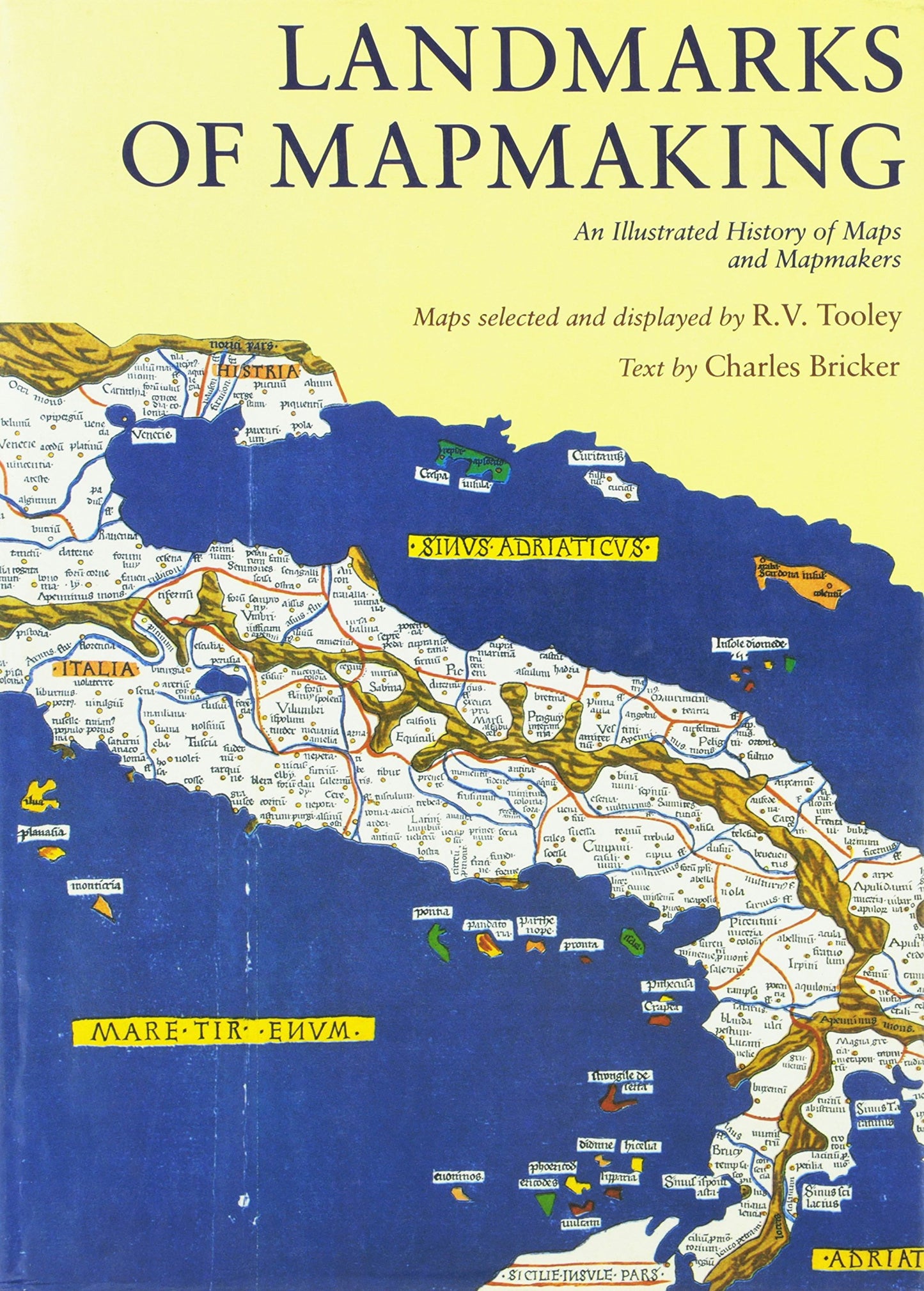 Landmarks of Mapmaking: An Illustrated Survey of Maps and Mapmaking