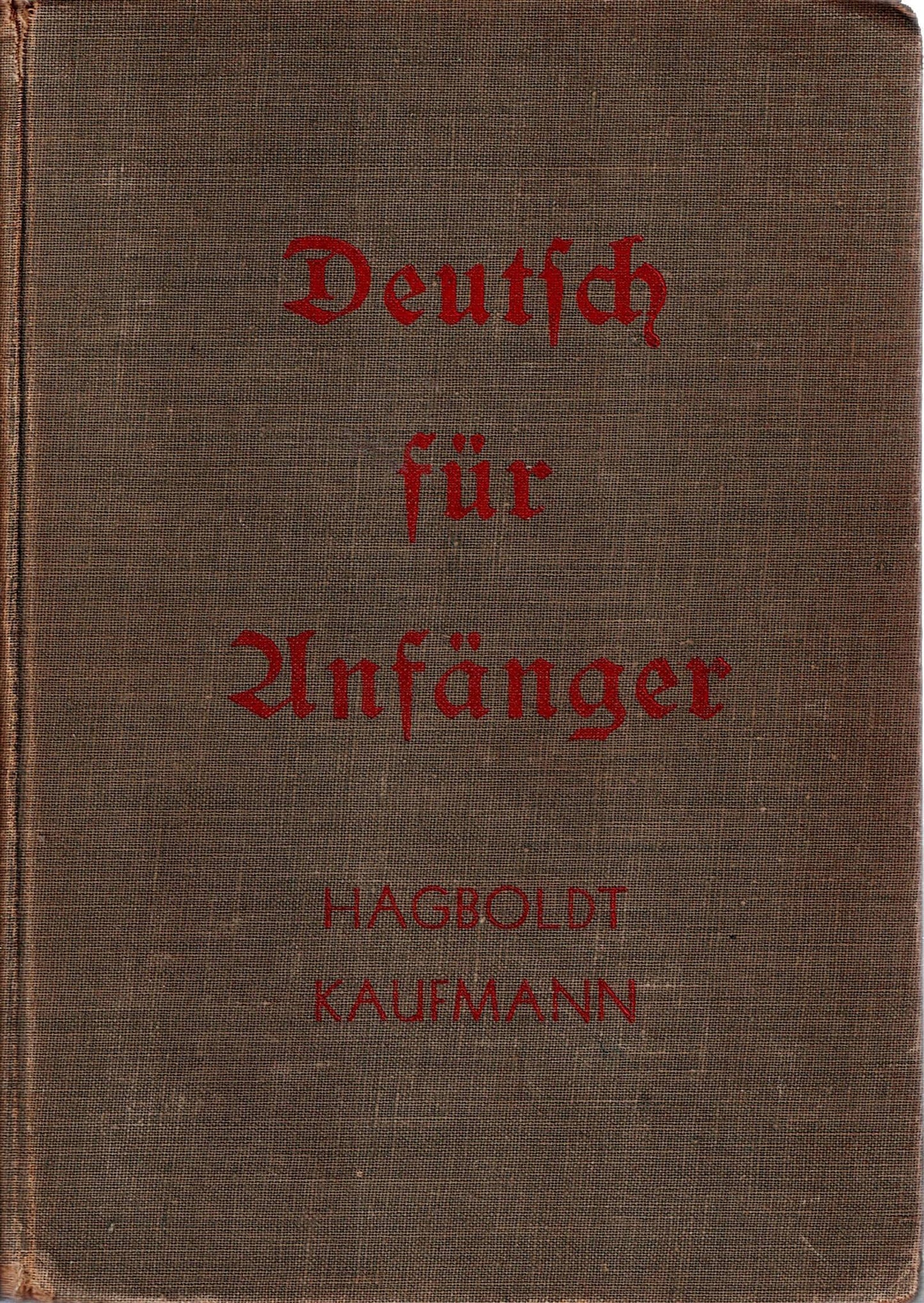 Deutsch Fur Anfanger: An Inductive Presentation of Minimum Essentials