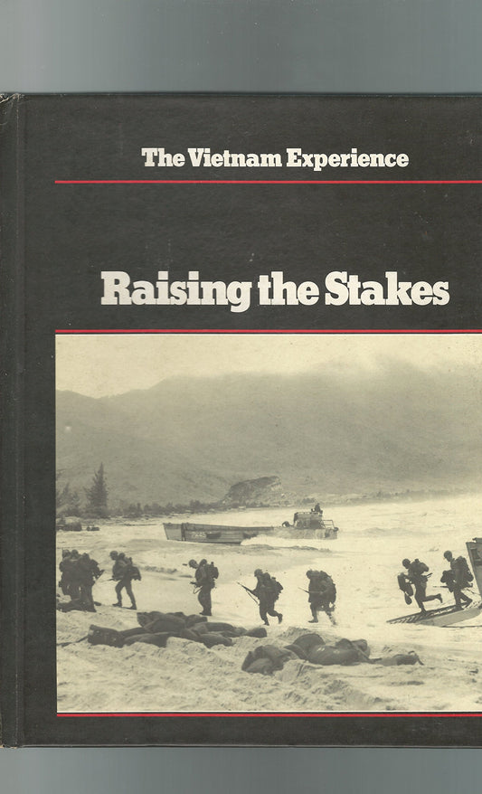 Raising the stakes (The Vietnam experience)