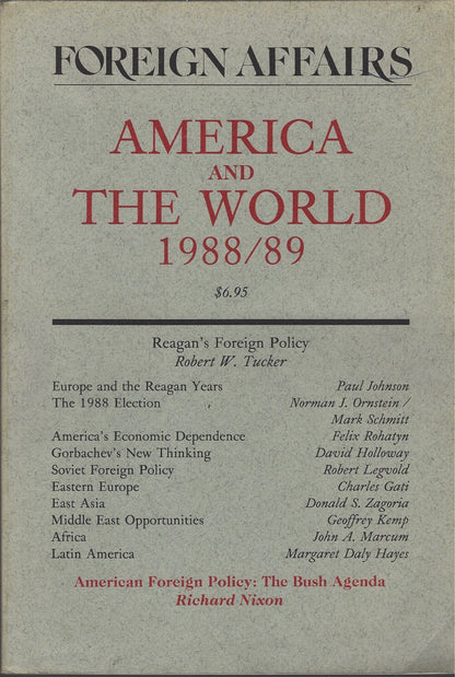 Foreign Affairs: America and the World 1988/89 Vol. 68 N° 1: Europe and the Reagan Years, America's Economic Dependence, Soviet Foreign Policy and other articles