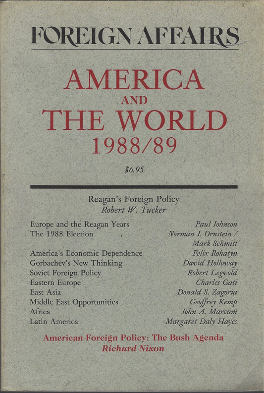 Foreign Affairs: America and the World 1988/89 Vol. 68 N° 1: Europe and the Reagan Years, America's Economic Dependence, Soviet Foreign Policy and other articles