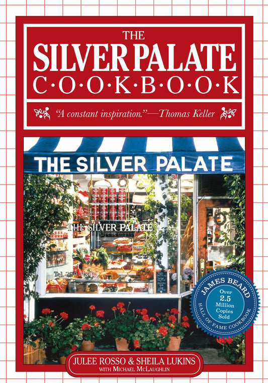 The Silver Palate Cookbook: Delicious recipes, menus, tips, love Manhattan's celebrated gourmet food shop
