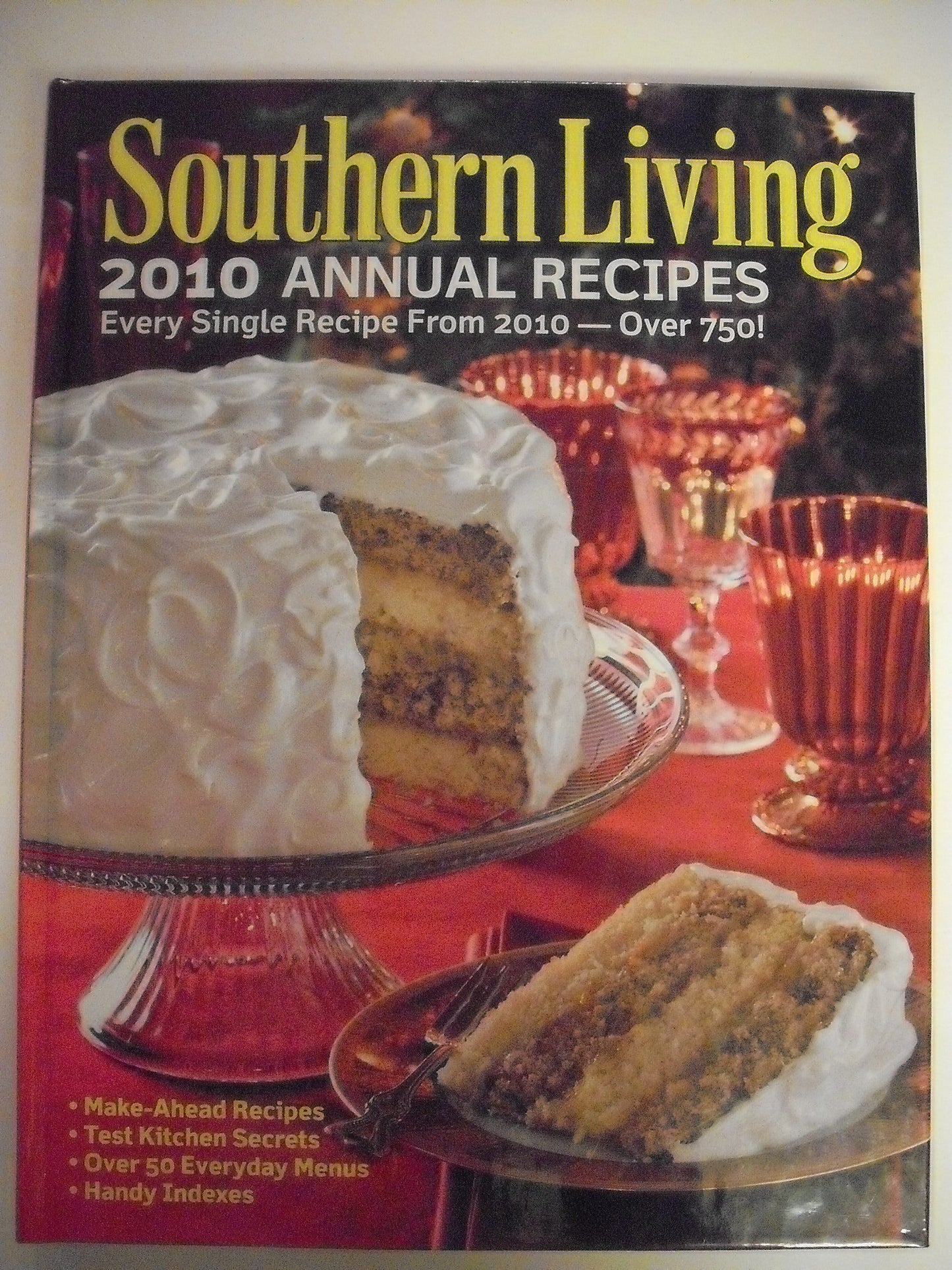 Southern Living 2010 Annual Recipes: Every Single Recipe from 2010