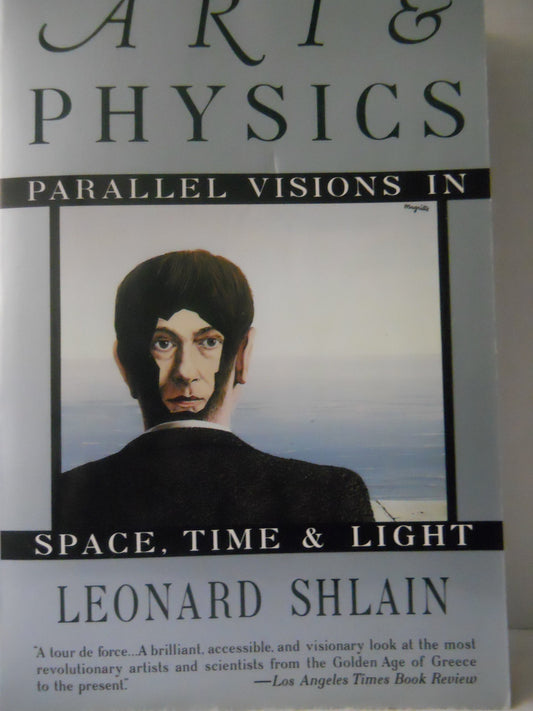 Art and Physics: Parallel Visions in Space, Time, and Light