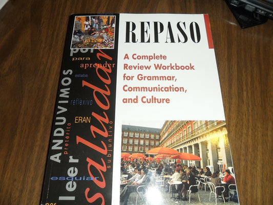 Repaso: A Complete Review Workbook for Grammar, Communication, and Culture