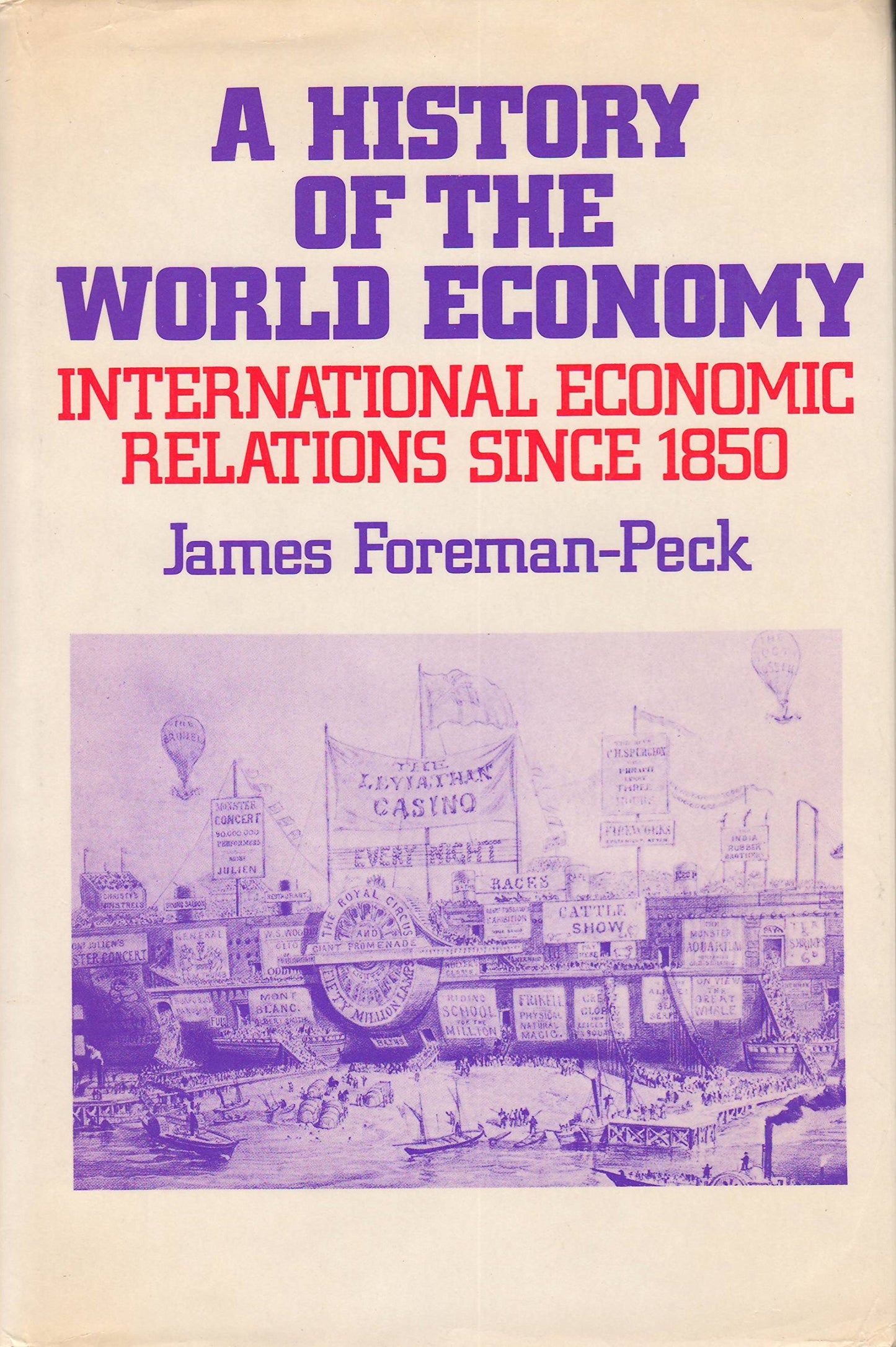 A history of the world economy: International economic relations since 1850