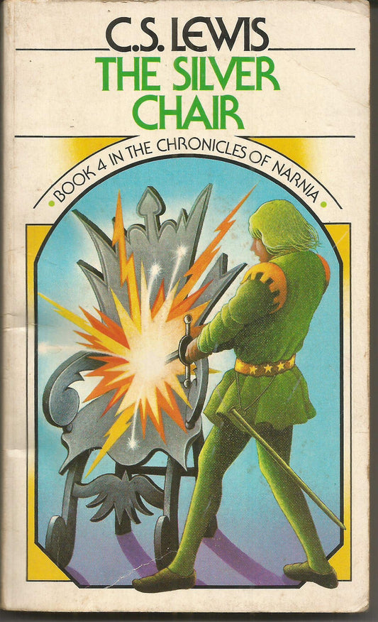 The Silver Chair (Chronicles of Narnia, Book 4)