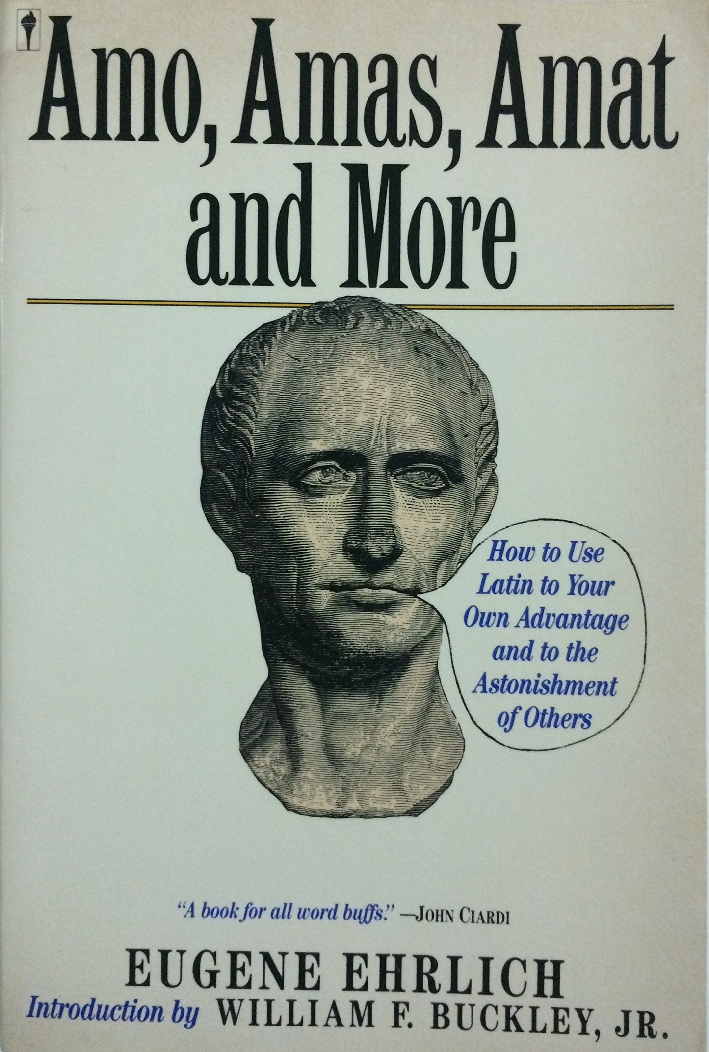 Amo, Amas, Amat and More: Eugene Ehrlich