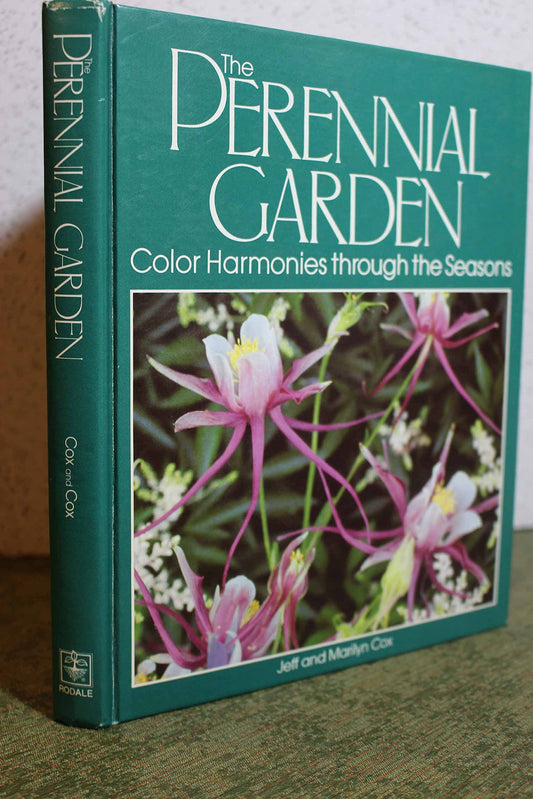 The perennial garden: Color harmonies through the seasons