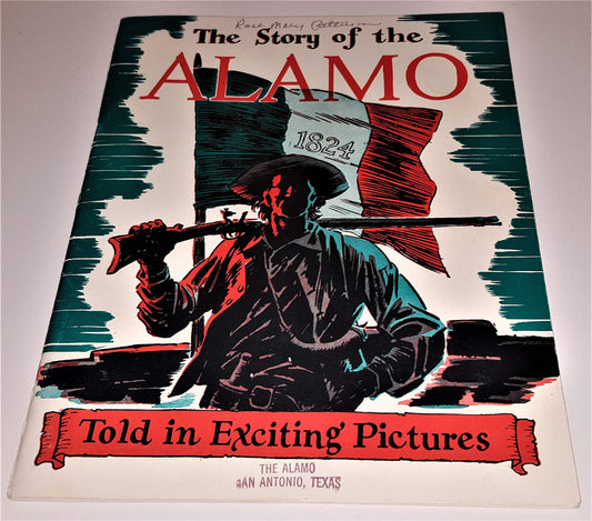 The Story of the Alamo told in exciting pictures