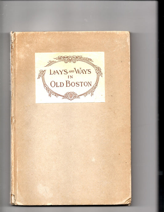 Days and Ways in Old Boston
