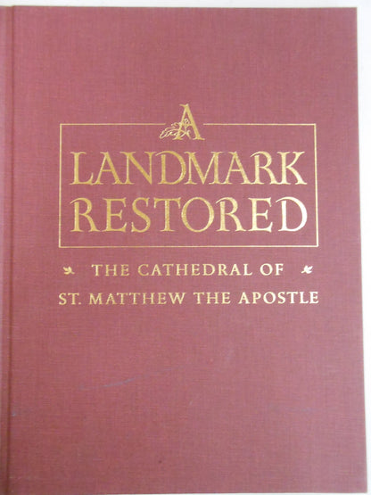 A Landmark Restored: The Cathedral of St. Matthew the Apostle