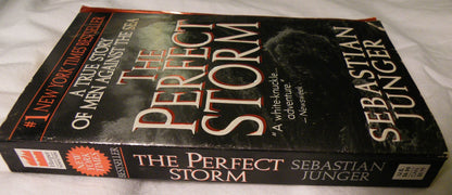 The Perfect Storm: A True Story of Men Against the Sea