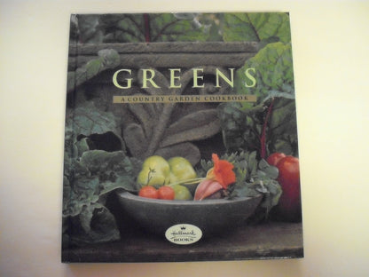 Greens: A Country Garden Cookbook