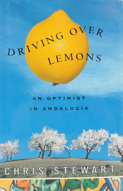 Driving Over Lemons: An Optimist in Andalucia