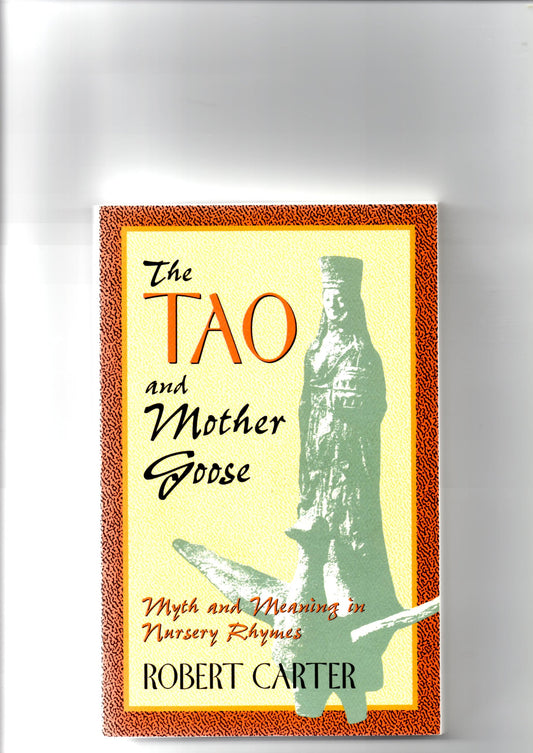 The Tao and Mother Goose (Quest Book)