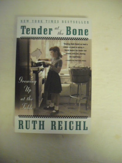 Tender at the Bone: Growing Up at the Table