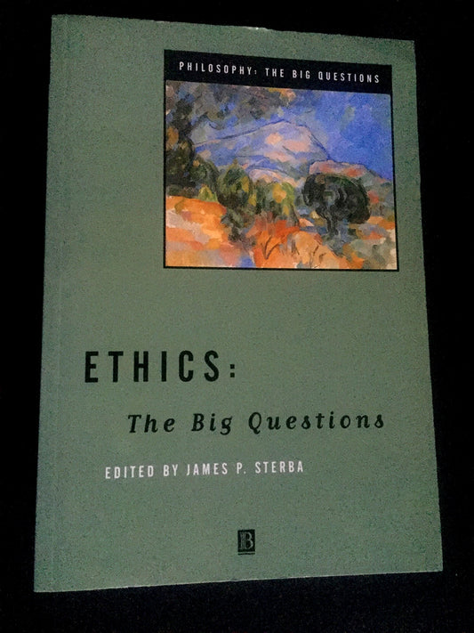 Ethics: The Big Questions (Philosophy: The Big Questions)