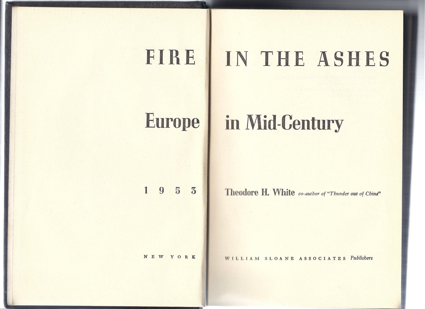 Fire in the Ashes: Europe in Mid-Century