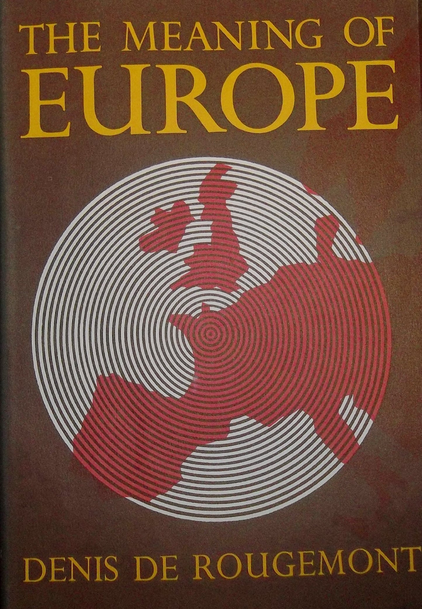 The Meaning of Europe
