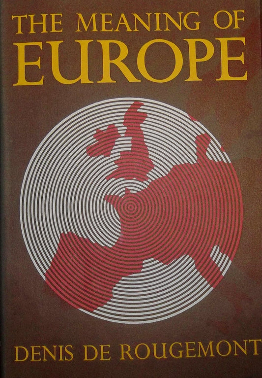 The Meaning of Europe