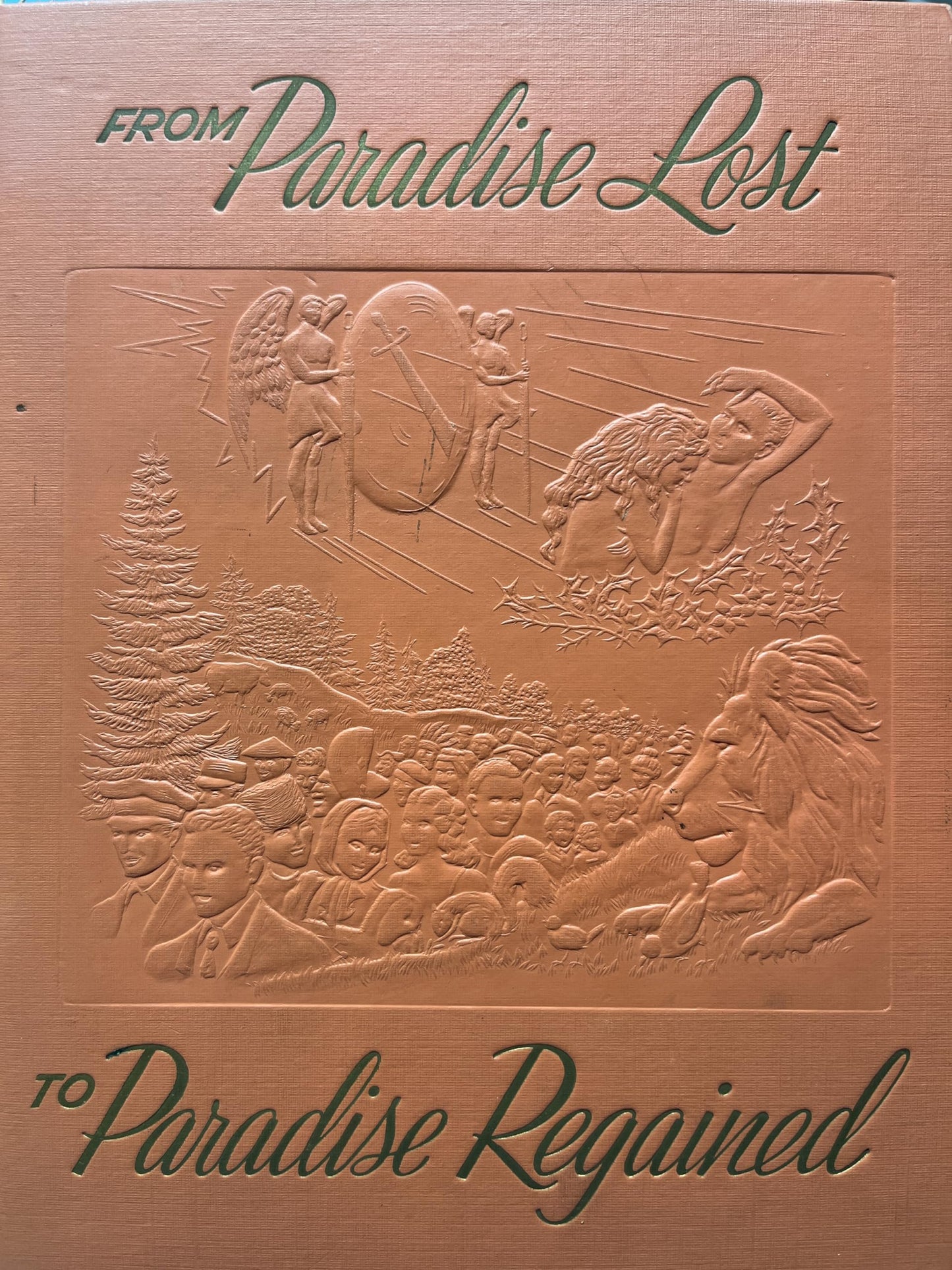 From Paradise Lost to Paradise Regained