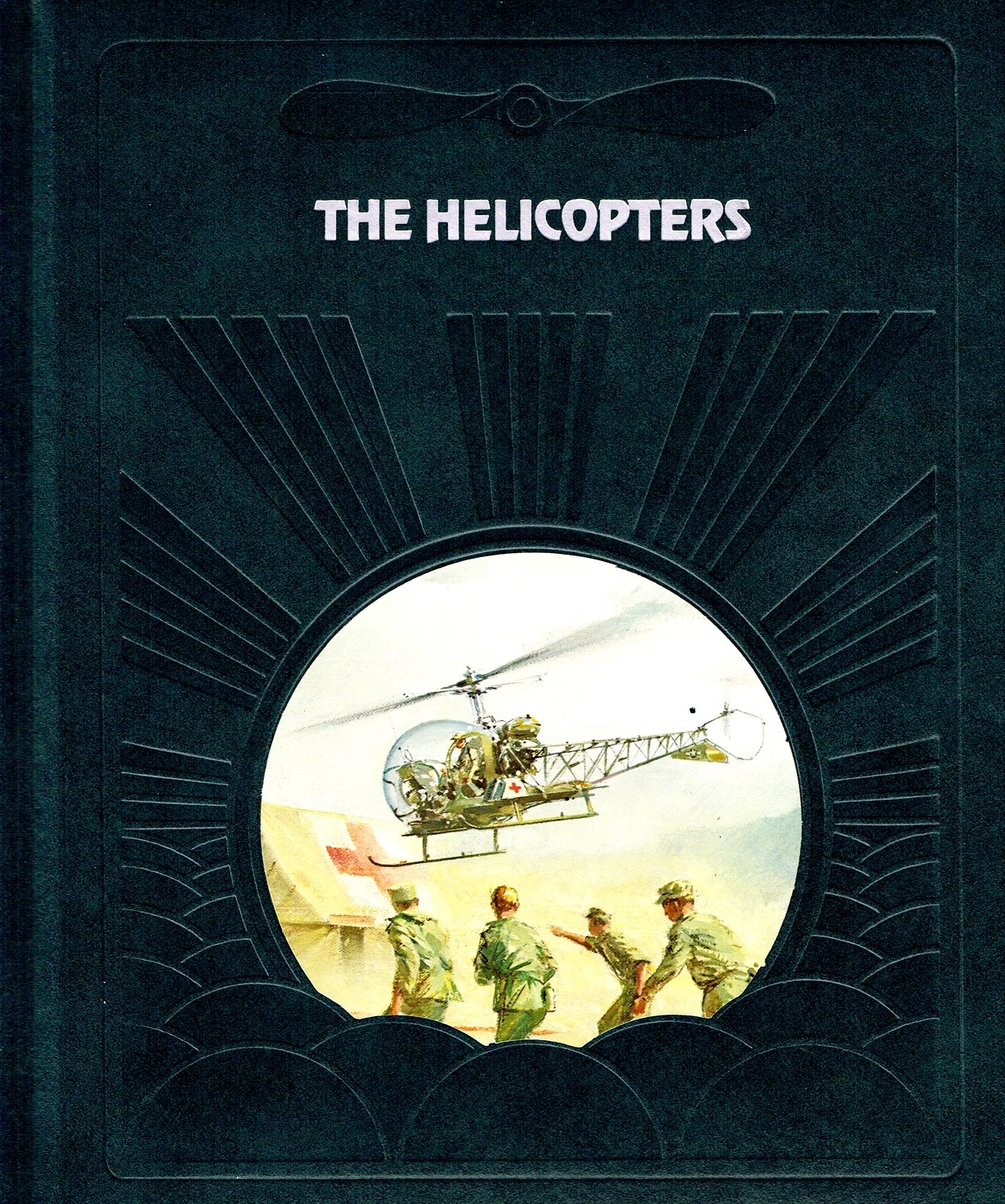 The helicopters (The Epic of flight)