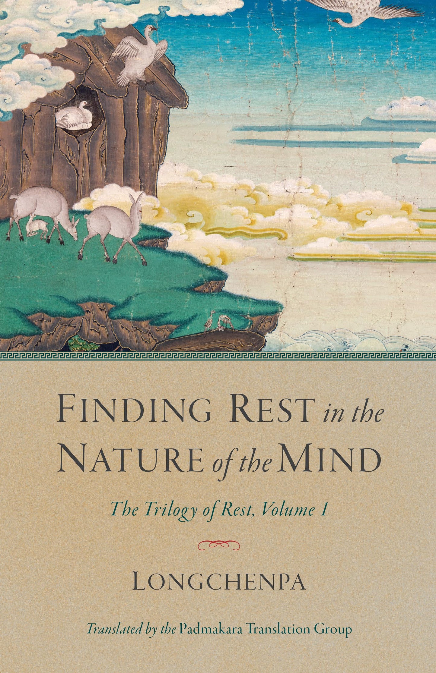 Finding Rest in the Nature of the Mind: The Trilogy of Rest, Volume 1 (Trilogy of Rest, 1)