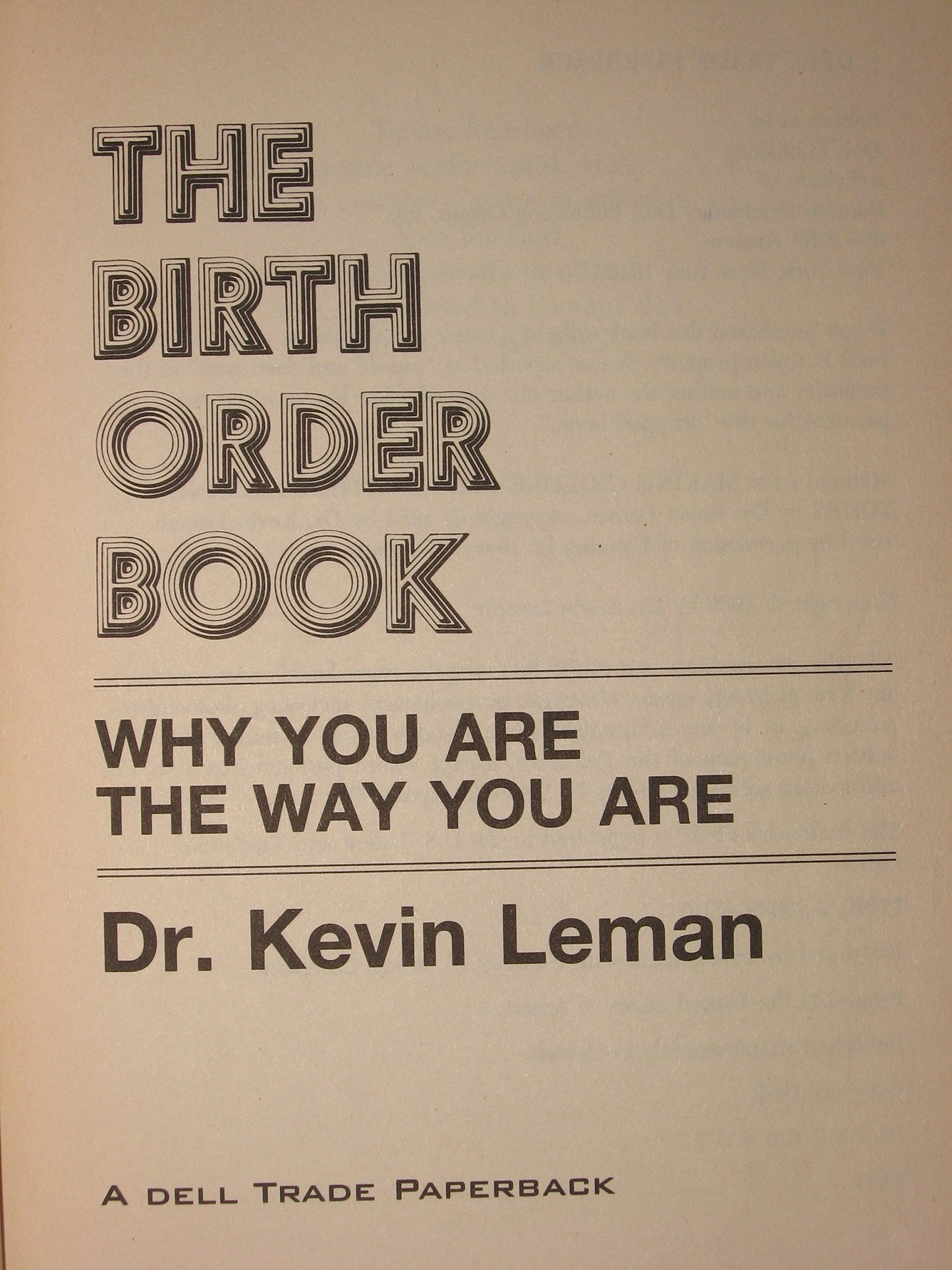 The Birth Order Book: Why You Are the Way You Are
