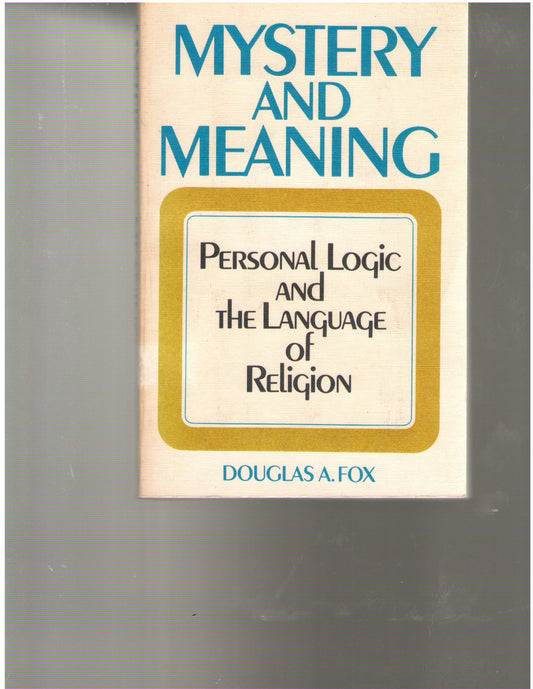 Mystery and meaning: Personal logic and the language of religion