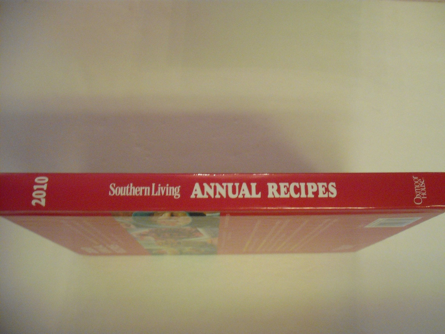Southern Living 2010 Annual Recipes: Every Single Recipe from 2010