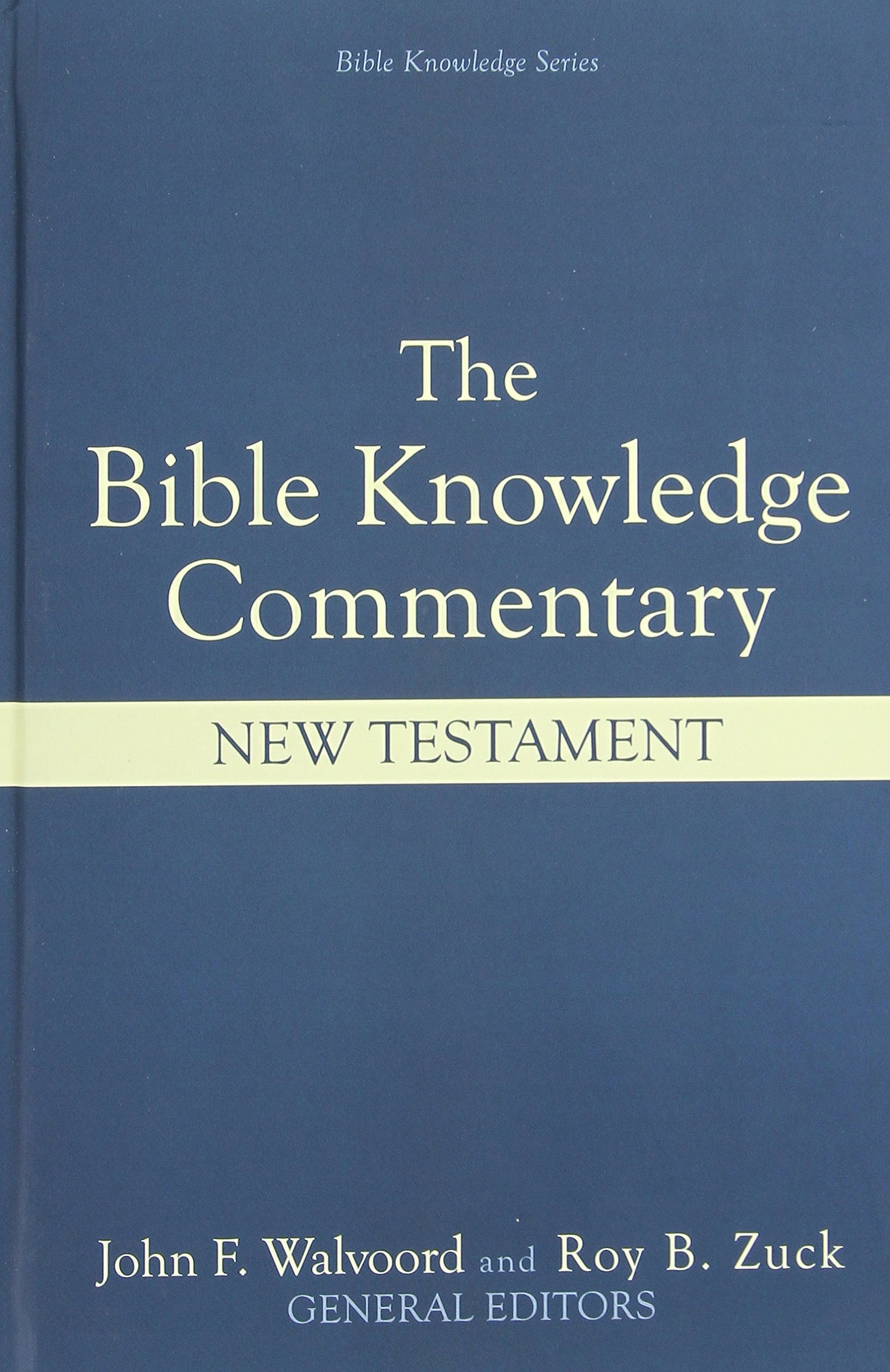 Bible Knowledge Commentary: New Testament