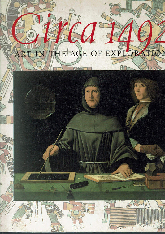 Circa 1492 Art in the Age of Exploration